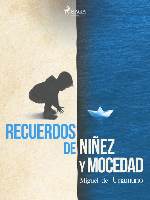 Title details for Recuerdos de niñez y mocedad by Miguel de Unamuno - Available